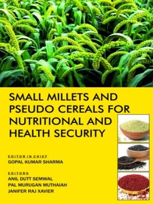 cover image of Small Millets and Pseudo Cereals for Nutritional and Health Security